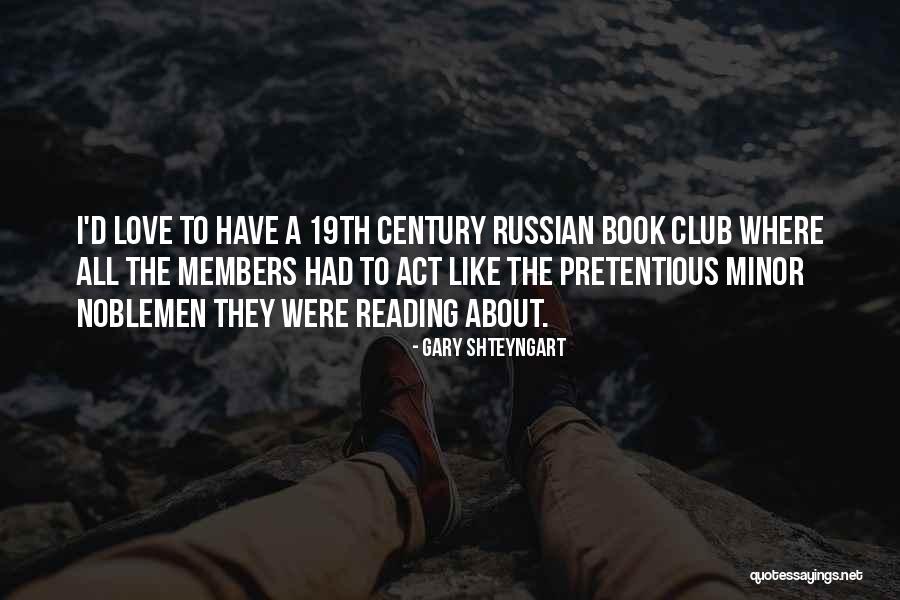 Farriss Brothers Quotes By Gary Shteyngart Farriss Brothers Quotes By Gary Shteyngart