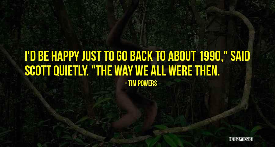 Farrokh Bomi Quotes By Tim Powers Farrokh Bomi Quotes By Tim Powers