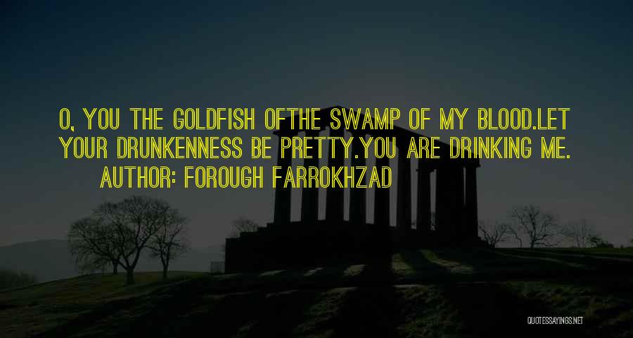 Farrokhzad Quotes By Forough Farrokhzad