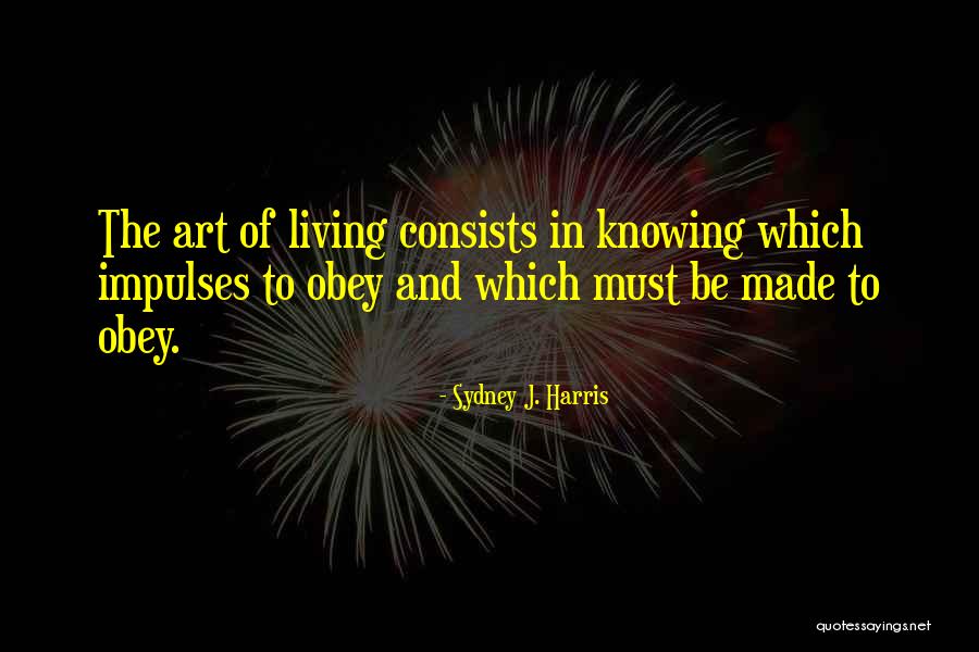 Farrukh Jaffar Quotes By Sydney J. Harris Farrukh Jaffar Quotes By Sydney J. Harris