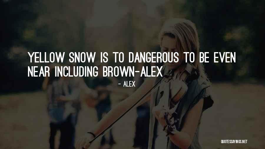 Farryn Weiner Quotes By Alex Farryn Weiner Quotes By Alex