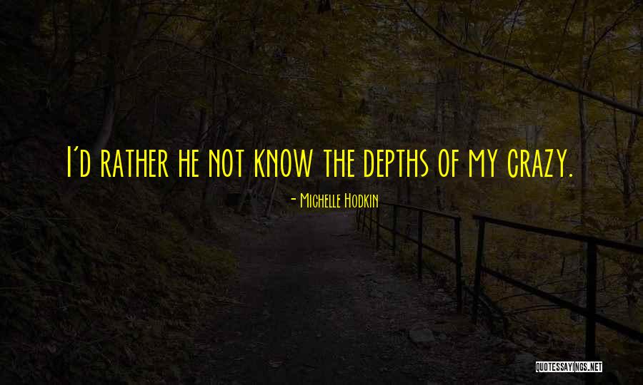 Farsala Halva Quotes By Michelle Hodkin