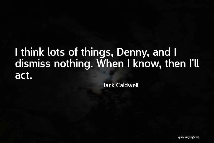 Farsantes Cap Quotes By Jack Caldwell Farsantes Cap Quotes By Jack Caldwell