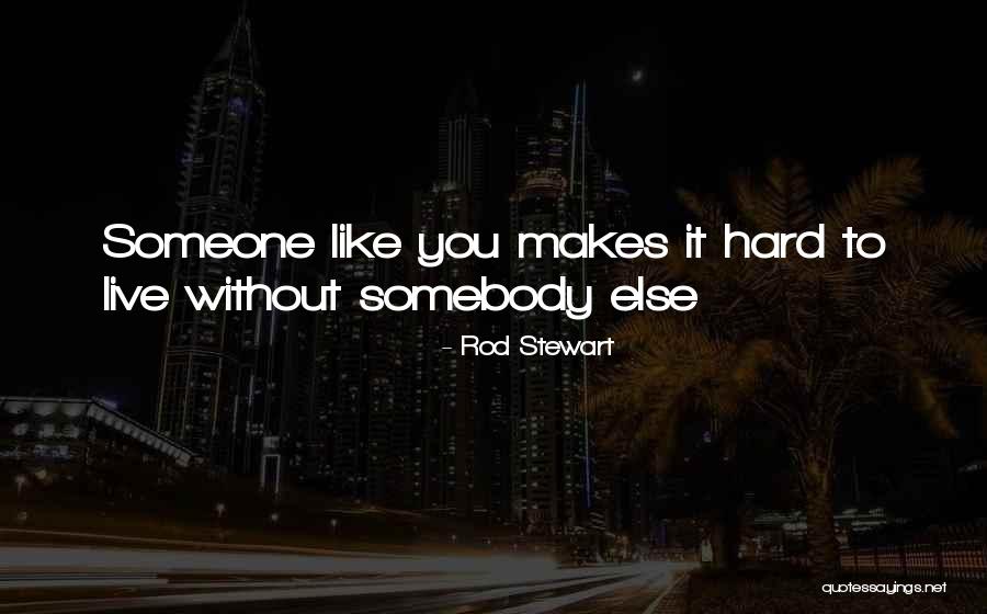 Farseek Quotes By Rod Stewart Farseek Quotes By Rod Stewart