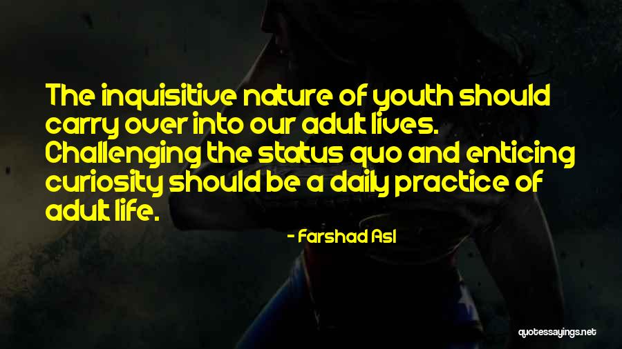 Farshad Asl Quotes 1166701