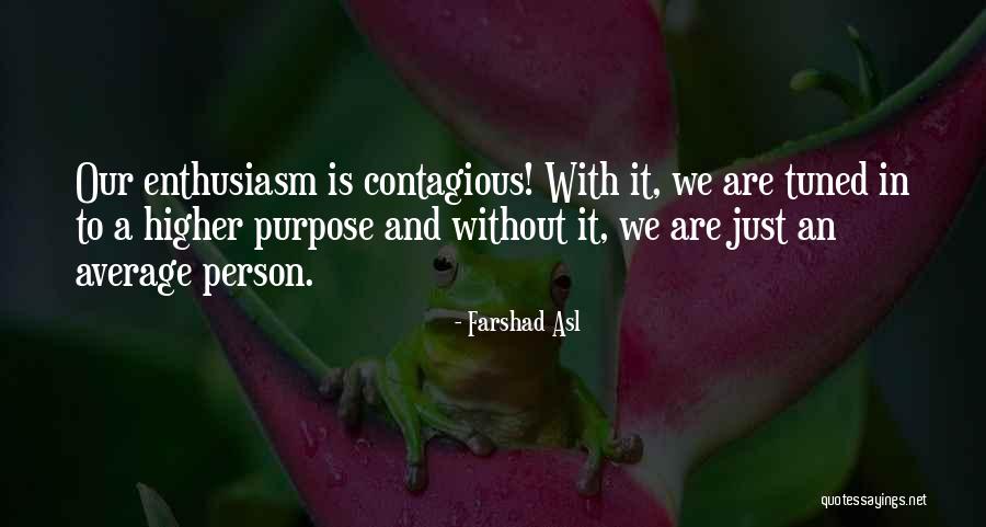 Farshad Asl Quotes 2123892 Farshad Asl Quotes 2123892