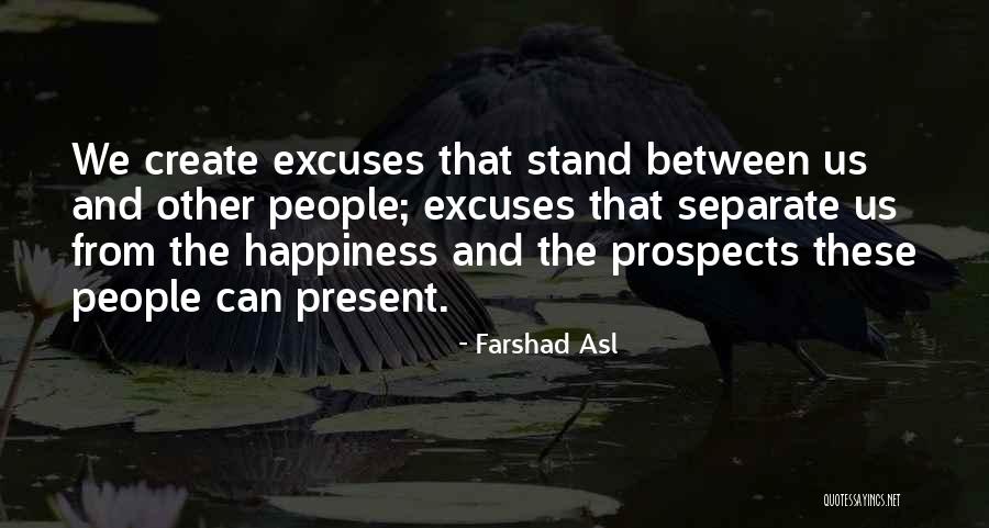 Farshad Asl Quotes 968770