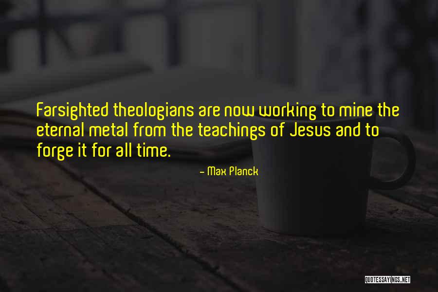 Farsighted Quotes By Max Planck Farsighted Quotes By Max Planck