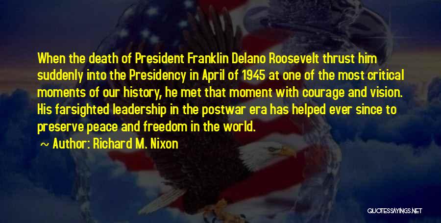 Farsighted Quotes By Richard M. Nixon