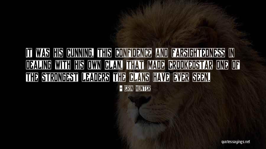 Farsightedness Quotes By Erin Hunter Farsightedness Quotes By Erin Hunter