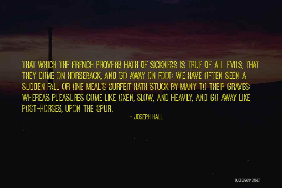 Farter Father Quotes By Joseph Hall Farter Father Quotes By Joseph Hall