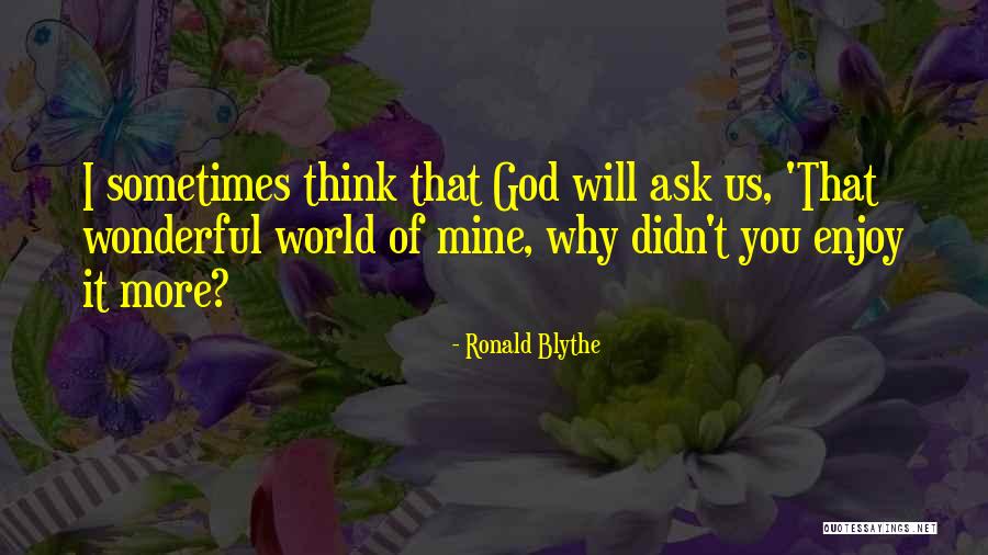 Fartin Martin Quotes By Ronald Blythe Fartin Martin Quotes By Ronald Blythe