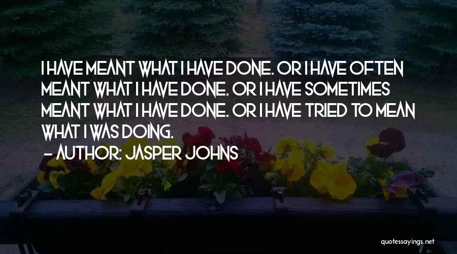 Farver Til Quotes By Jasper Johns