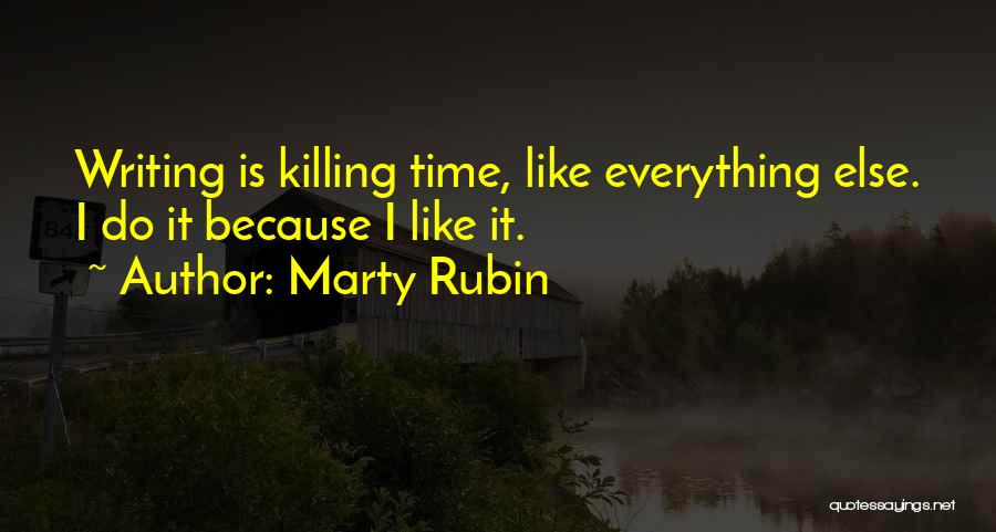 Farver Til Quotes By Marty Rubin