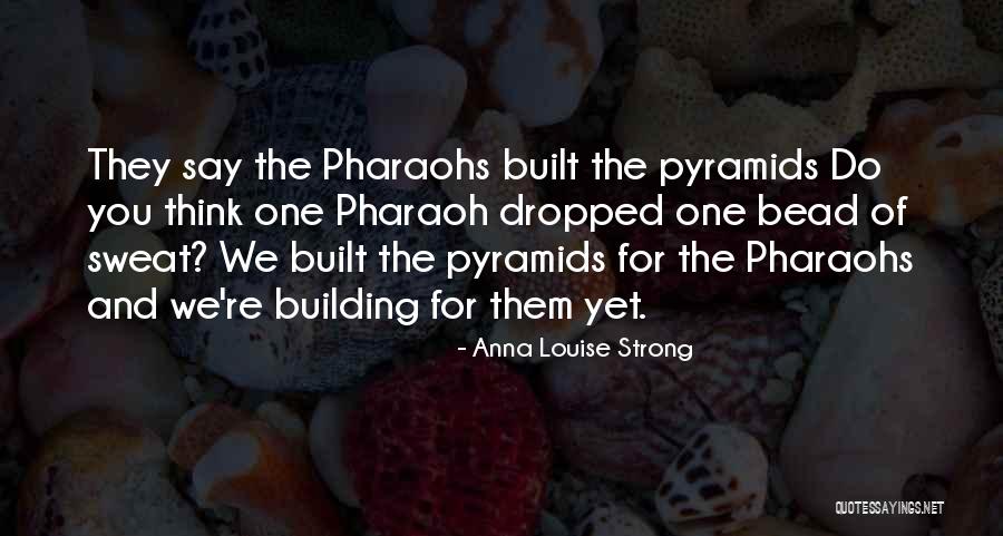 Farwel Quotes By Anna Louise Strong Farwel Quotes By Anna Louise Strong