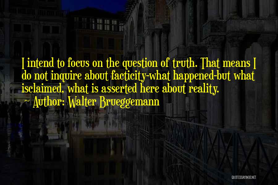 Farydoon Quotes By Walter Brueggemann