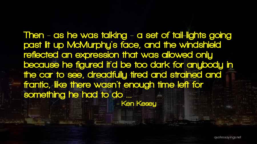 Farzad Farokh Quotes By Ken Kesey Farzad Farokh Quotes By Ken Kesey