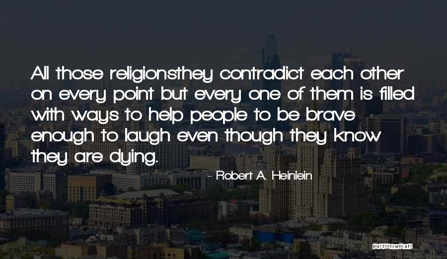 Fasciano Fund Quotes By Robert A. Heinlein Fasciano Fund Quotes By Robert A. Heinlein