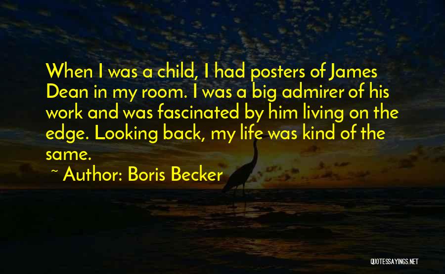 Fascinated Quotes By Boris Becker