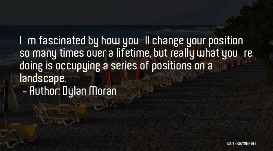 Fascinated Quotes By Dylan Moran