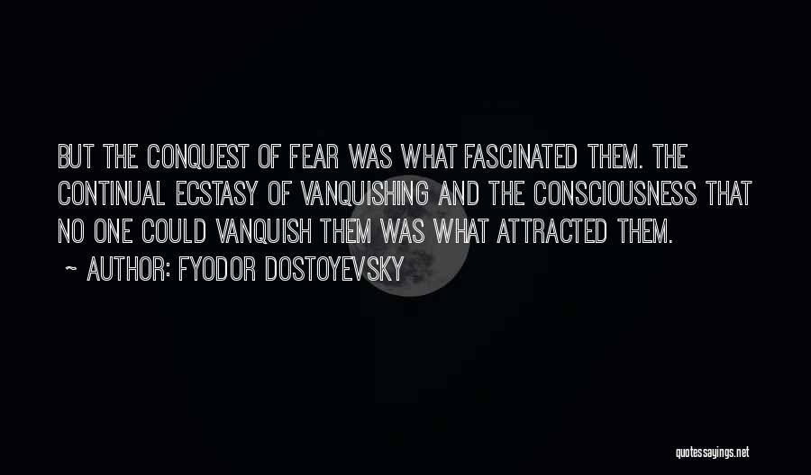 Fascinated Quotes By Fyodor Dostoyevsky
