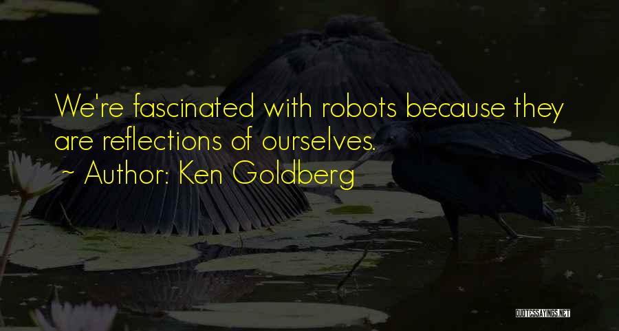 Fascinated Quotes By Ken Goldberg