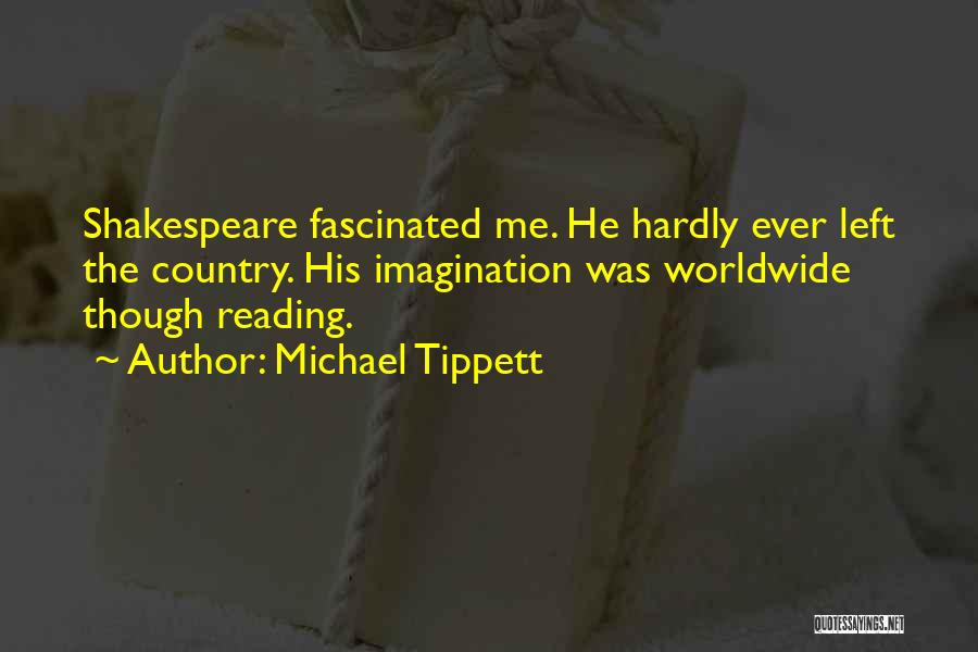 Fascinated Quotes By Michael Tippett