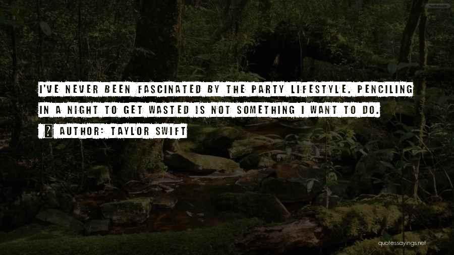 Fascinated Quotes By Taylor Swift