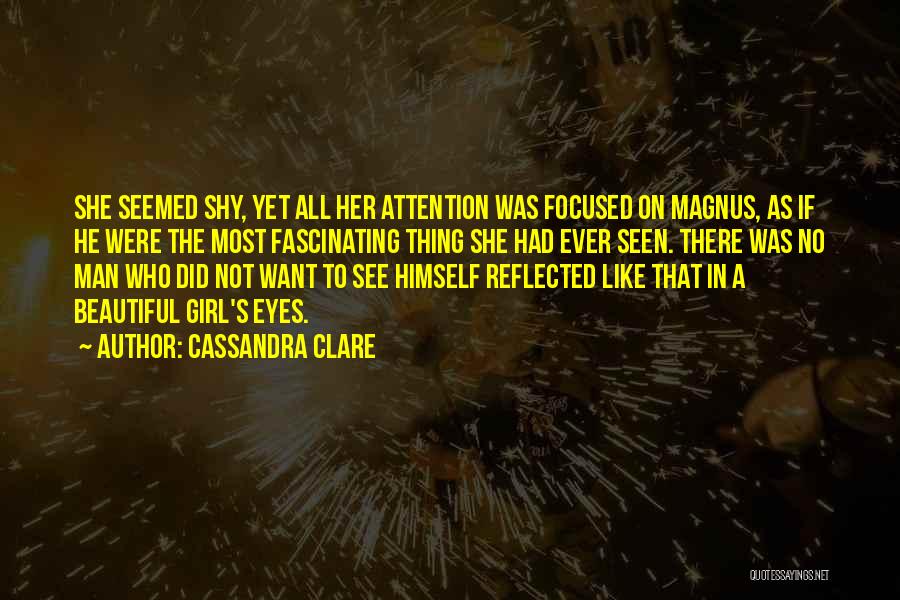 Fascinating Girl Quotes By Cassandra Clare