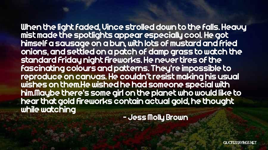 Fascinating Girl Quotes By Jess Molly Brown