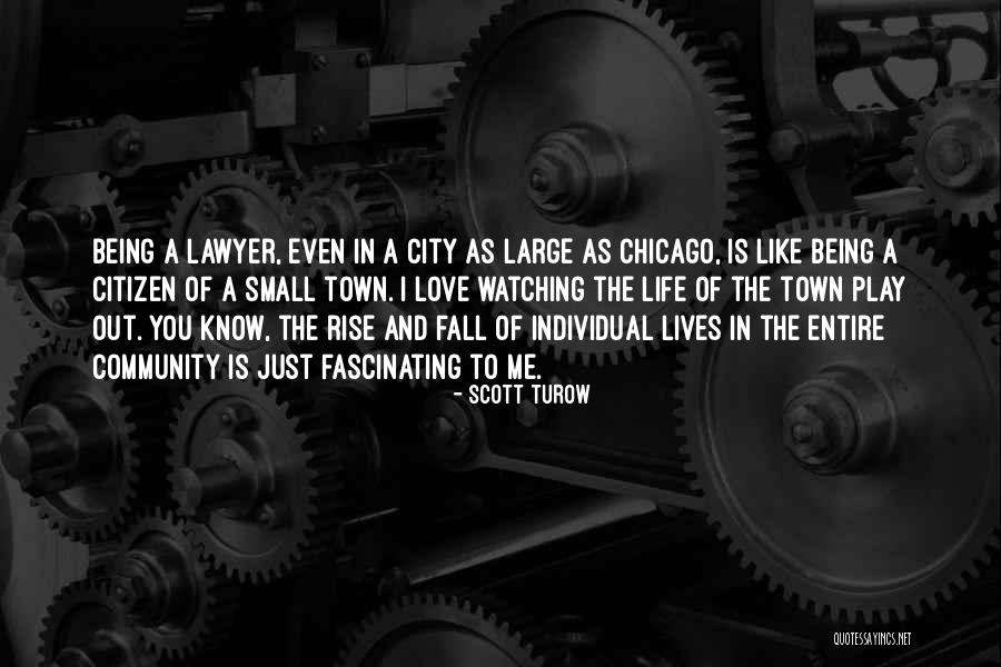 Fascinating Love Quotes By Scott Turow Fascinating Love Quotes By Scott Turow