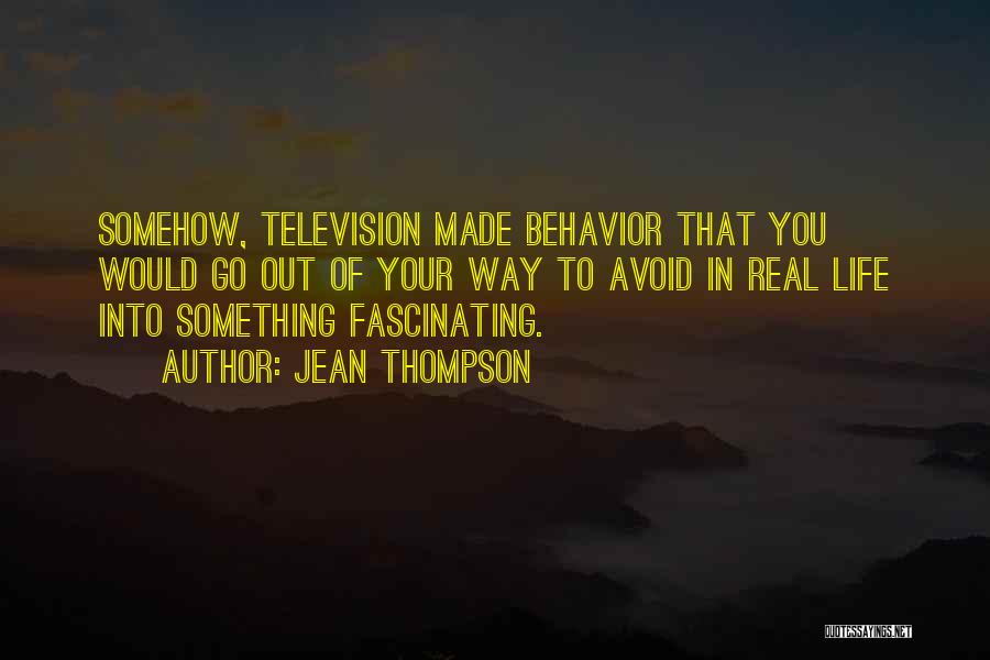 Fascinating Quotes By Jean Thompson