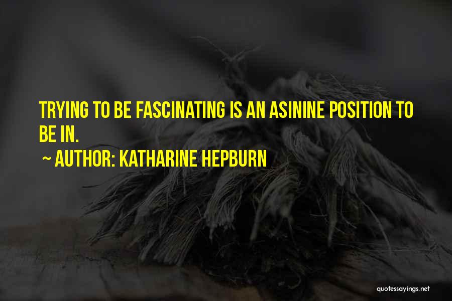 Fascinating Quotes By Katharine Hepburn