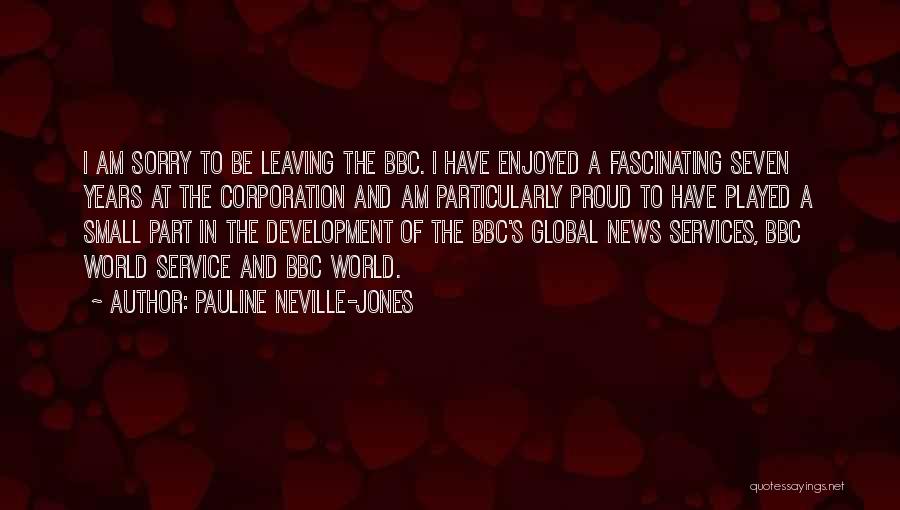 Fascinating Quotes By Pauline Neville-Jones