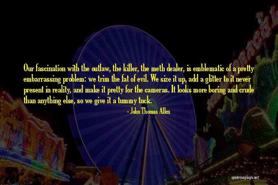 Fascination For Or With Quotes By John Thomas Allen Fascination For Or With Quotes By John Thomas Allen