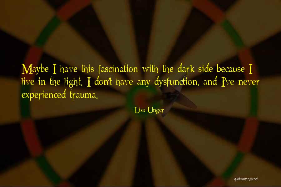 Fascination For Or With Quotes By Lisa Unger Fascination For Or With Quotes By Lisa Unger