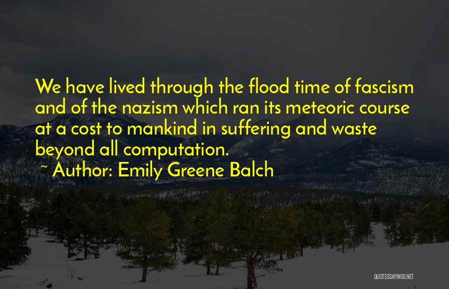 Fascism And Nazism Quotes By Emily Greene Balch