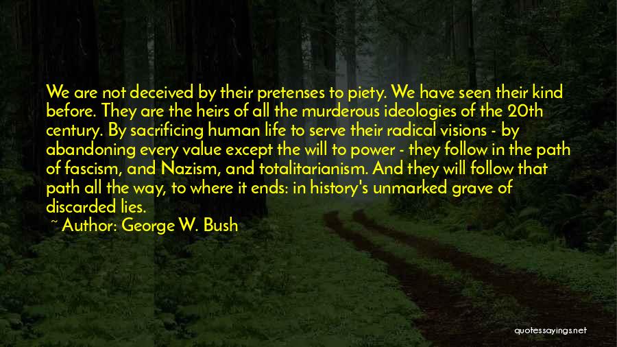 Fascism And Nazism Quotes By George W. Bush