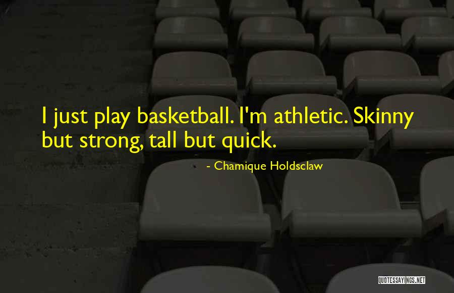 Fascism In England Quotes By Chamique Holdsclaw Fascism In England Quotes By Chamique Holdsclaw