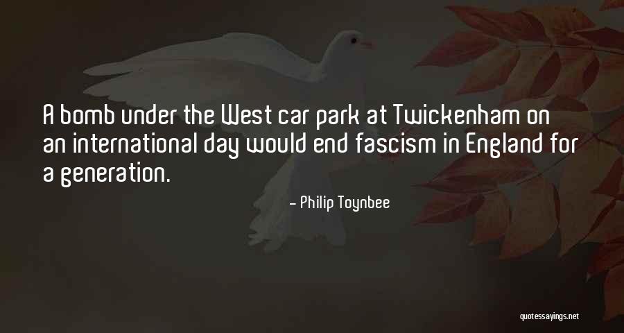 Fascism In England Quotes By Philip Toynbee Fascism In England Quotes By Philip Toynbee