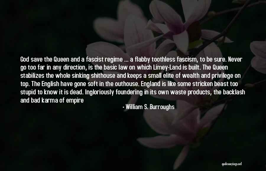 Fascism In England Quotes By William S. Burroughs Fascism In England Quotes By William S. Burroughs