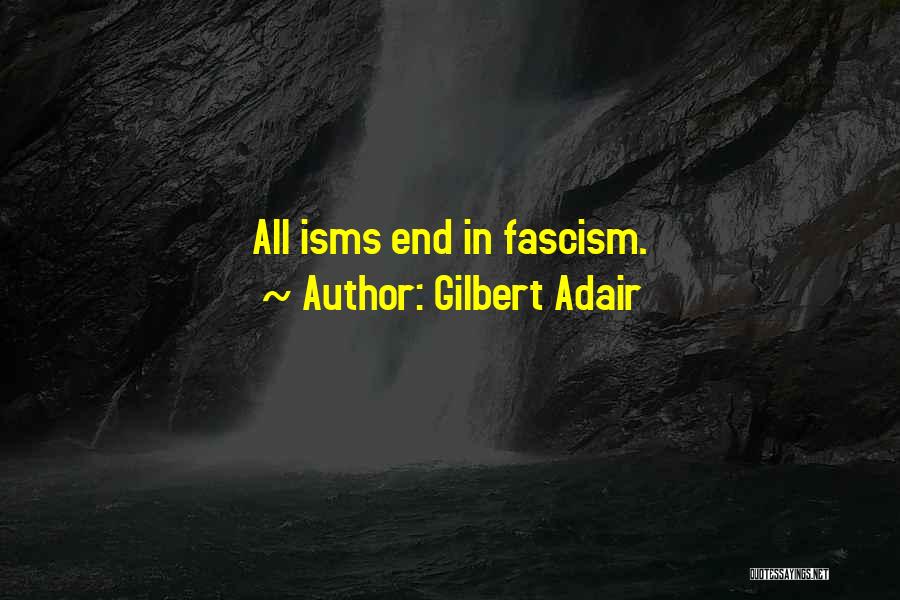 Fascism Quotes By Gilbert Adair
