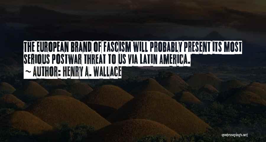 Fascism Quotes By Henry A. Wallace