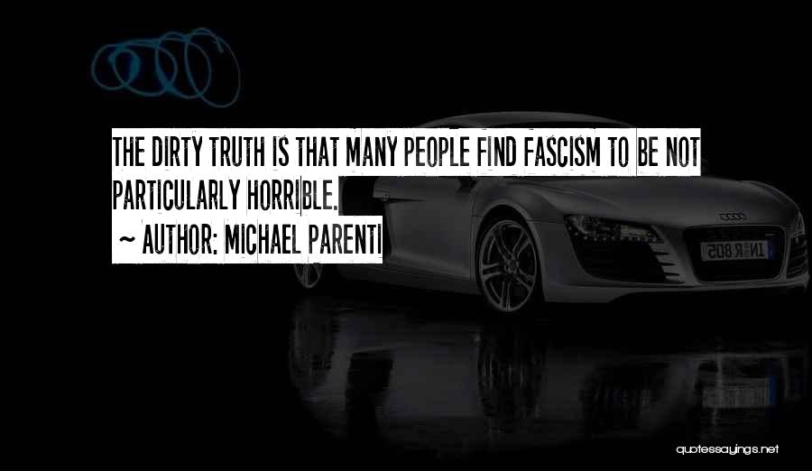 Fascism Quotes By Michael Parenti