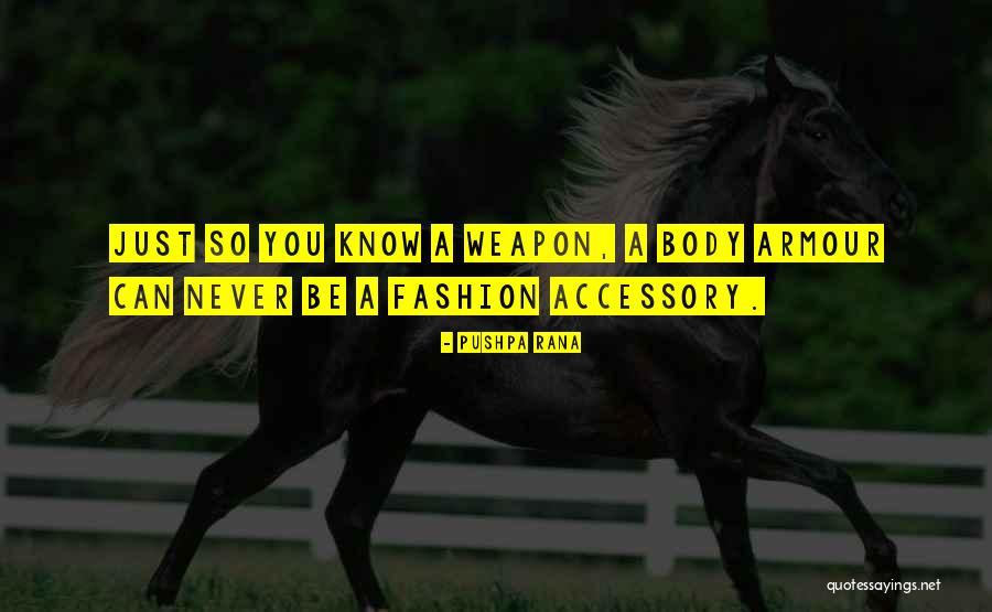 Fashion Acessory Quotes By Pushpa Rana Fashion Acessory Quotes By Pushpa Rana