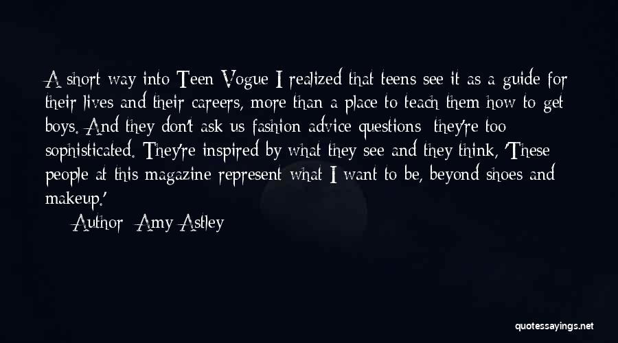 Fashion Advice Quotes By Amy Astley