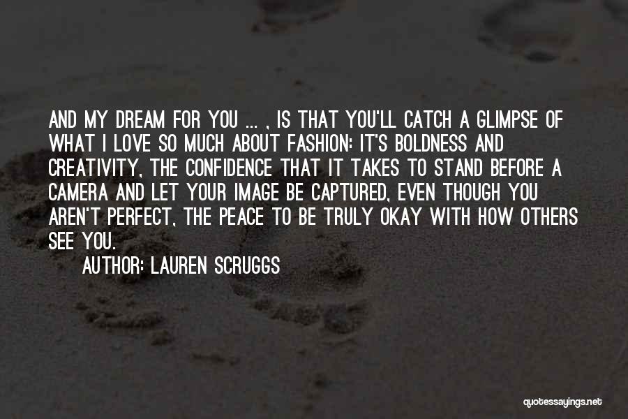 Fashion And Confidence Quotes By Lauren Scruggs
