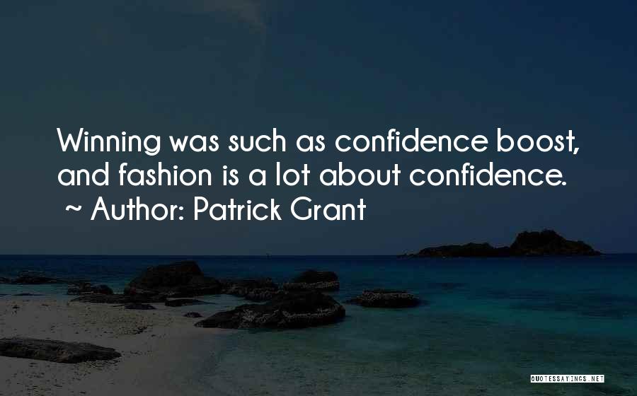 Fashion And Confidence Quotes By Patrick Grant