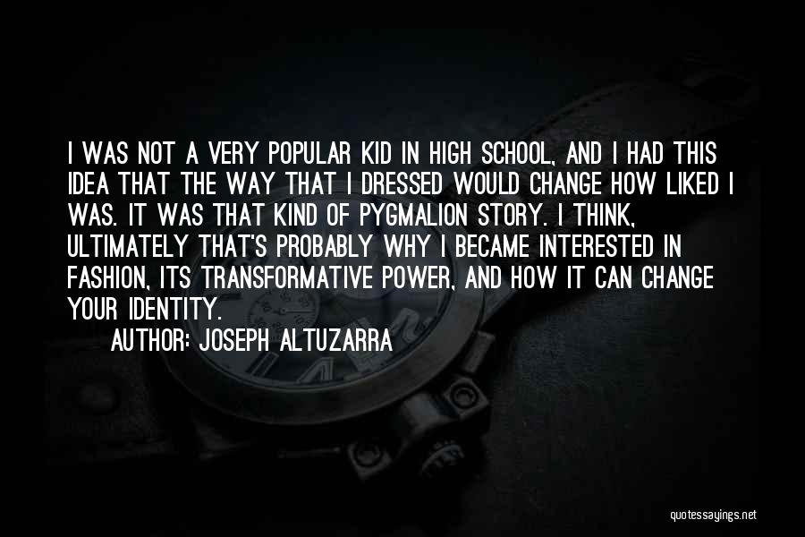 Fashion And Identity Quotes By Joseph Altuzarra