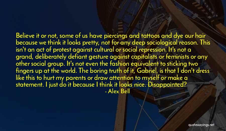 Fashion And Individuality Quotes By Alex Bell Fashion And Individuality Quotes By Alex Bell